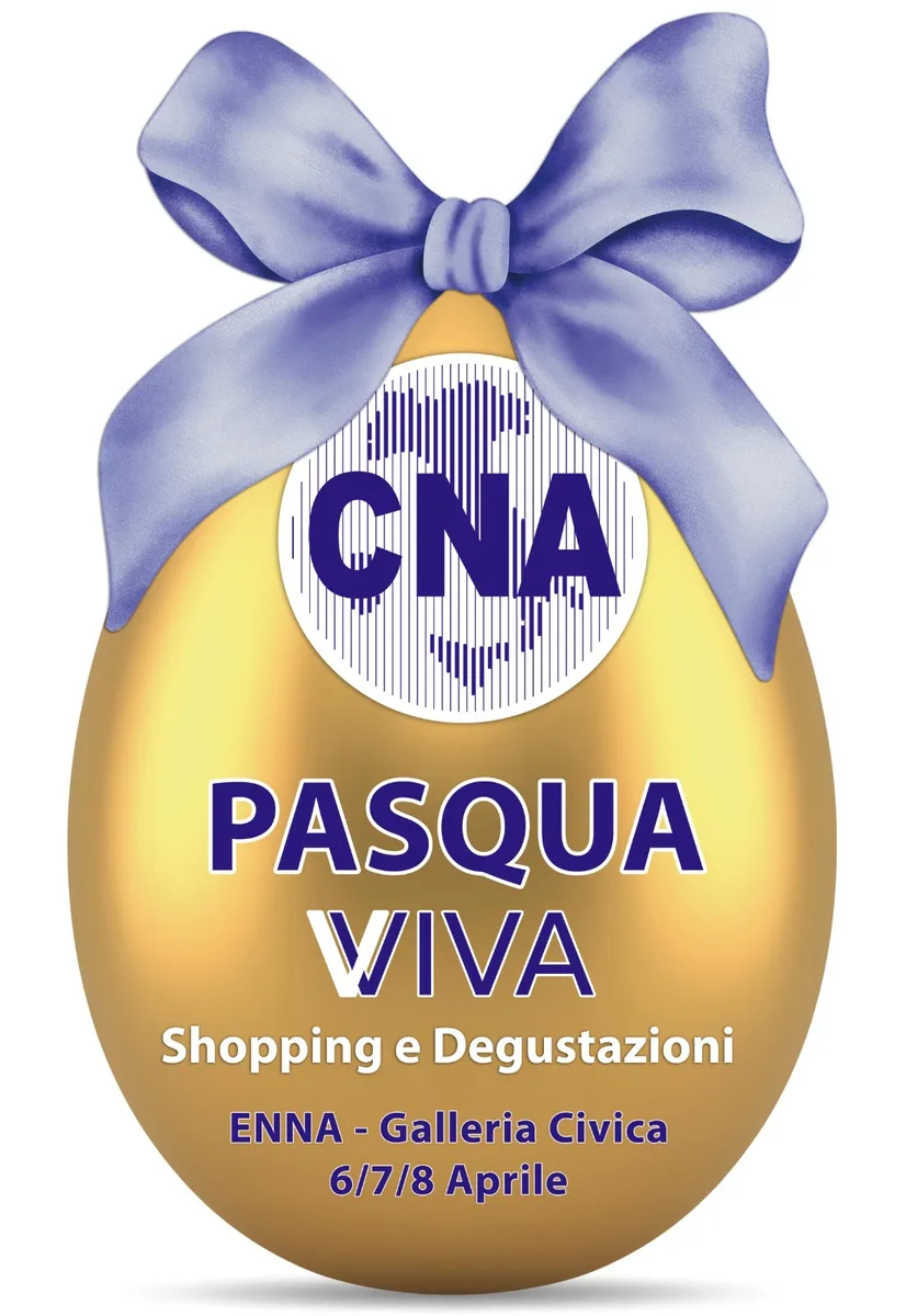 Pasqua Viva CNA: tre giorni di eccellenze artigianali a Enna